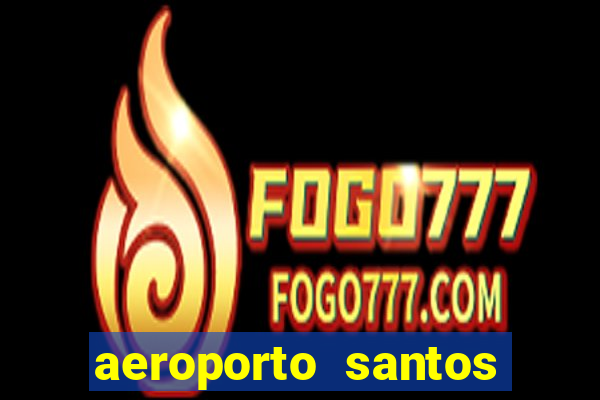 aeroporto santos dumont funciona 24 horas